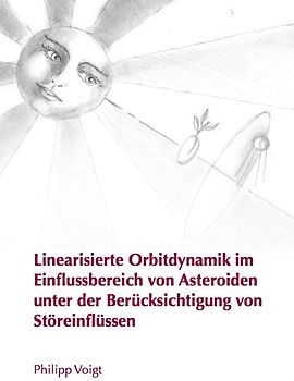 Linearisierte Orbitdynamik im Einflussbereich von Asteroiden unter der Berücksichtigung von Störeinflüssen