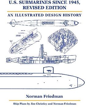 U.S. Submarines Since 1945, Revised Edition