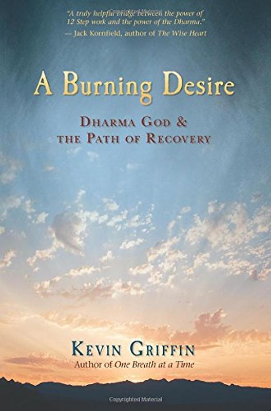 A Burning Desire: Dharma God & the Path of Recover - Griffin, Kevin