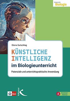 Künstliche Intelligenz im Biologieunterricht