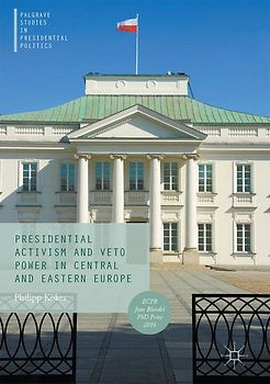 Presidential Activism and Veto Power in Central and Eastern Europe