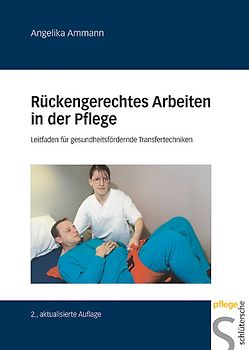 Rückengerechtes Arbeiten in der Pflege