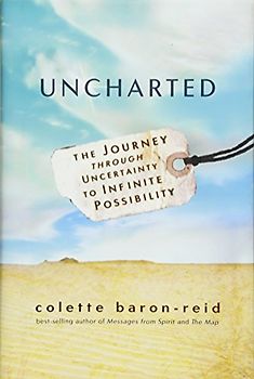 Uncharted: The Journey through Uncertainty to Infinite Possibility