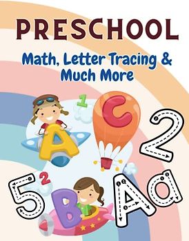 Preschool Counting & Math Activity Book For Kids: Large Print | Addition | Counting Numbers | Left or Right | Connect Words| Letter Tracing| Fun and ... Work Book| Toddler & Pre - K Activity book