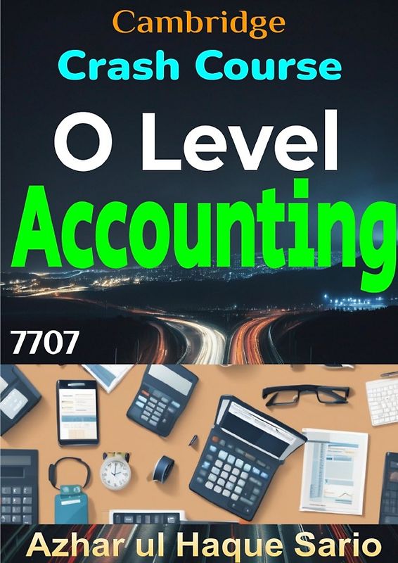 Crash Course Cambridge O Level Accounting 7707