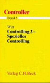Controller  Gesamtwerk in 7 Bänden / Controlling 2 - Spezielles Controlling