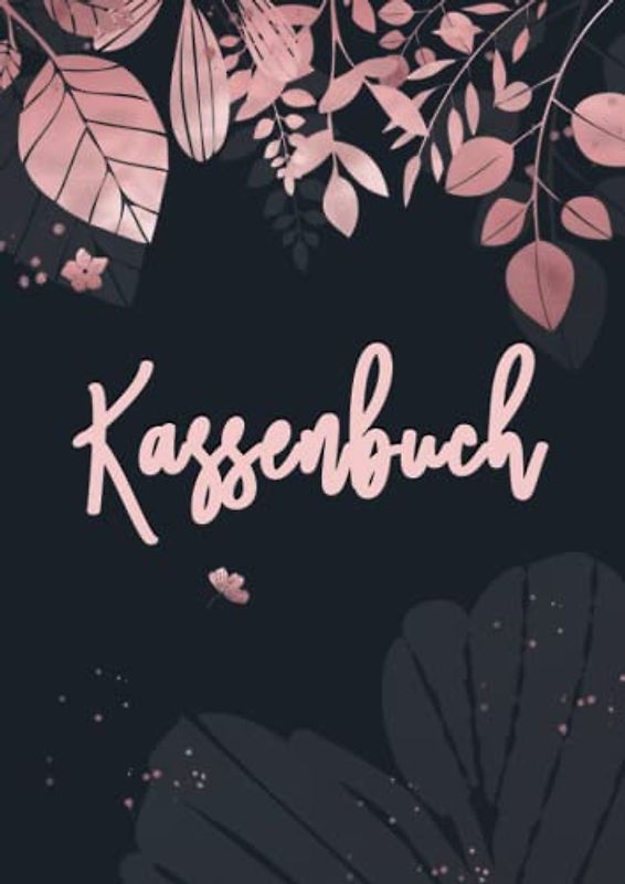 Kassenbuch: Einnahmen und Ausgaben buch. Perfekt für Selbständige, Vereine und Kleinunternehmer. DIN A4.