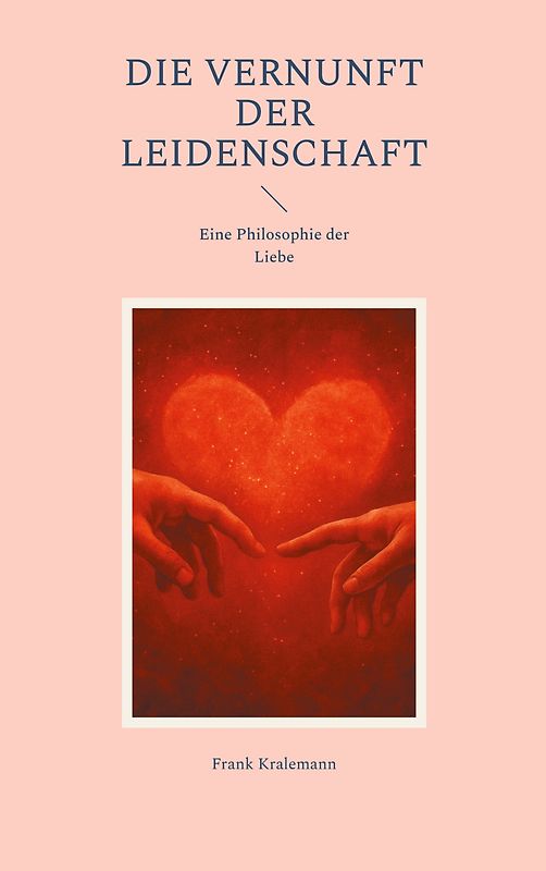 Die Vernunft der Leidenschaft