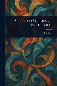 Selected Stories of Bret Harte