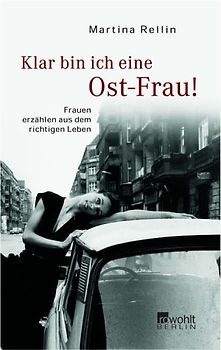 Klar bin ich eine Ost-Frau!