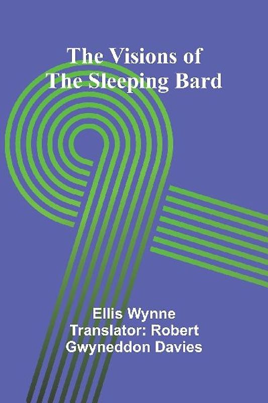 The Visions of the Sleeping Bard