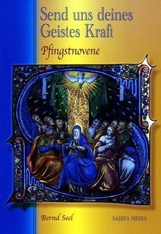 Send uns deines Geistes Kraft - Nr. 451. Pfingstnovene