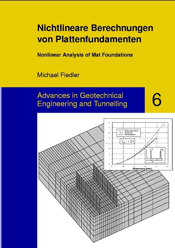 Nichtlineare Berechnungen von Plattenfundamenten - Nonlinear Analysis of Mat Foundations