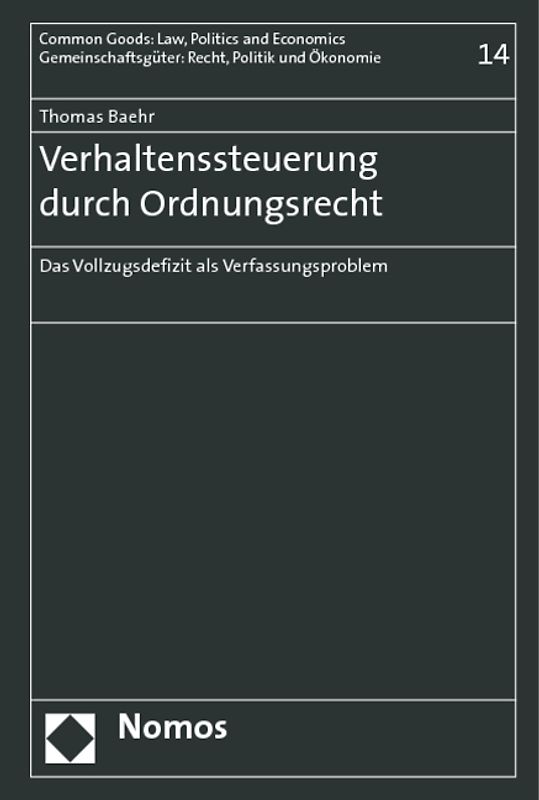 Verhaltenssteuerung durch Ordnungsrecht