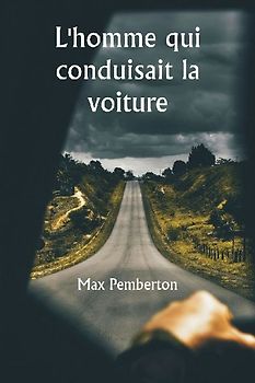 L'homme qui conduisait la voiture