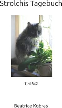 Strolchis Tagebuch: Teil 642