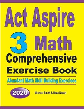 ACT Aspire 3 Math Comprehensive Exercise Book
