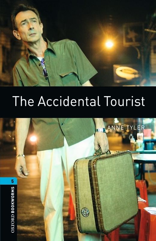 Oxford Bookworms Library / 10. Schuljahr, Stufe 2 - The Accidental Tourist