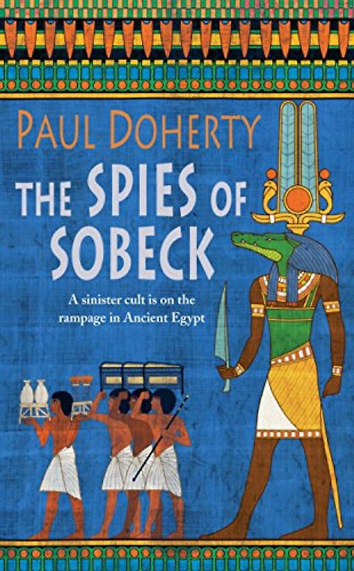 Spies of Sobeck (Amerotke 7) - Paul Doherty