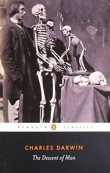 The Descent of Man: Selection in Relation to Sex (Penguin Classics)
