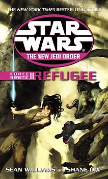 Star Wars: The New Jedi Order: Force Heretic II: Refugee - Sean Williams