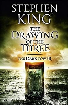 Stephen King - The Dark Tower Vol. 2: The Drawing of the Three