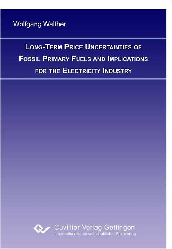 Long-term price uncertainities of fossil primary fuels and implications for the electricity industry