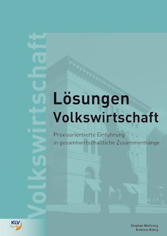 Praxisorientierte Einführung in die Volkswirtschaft