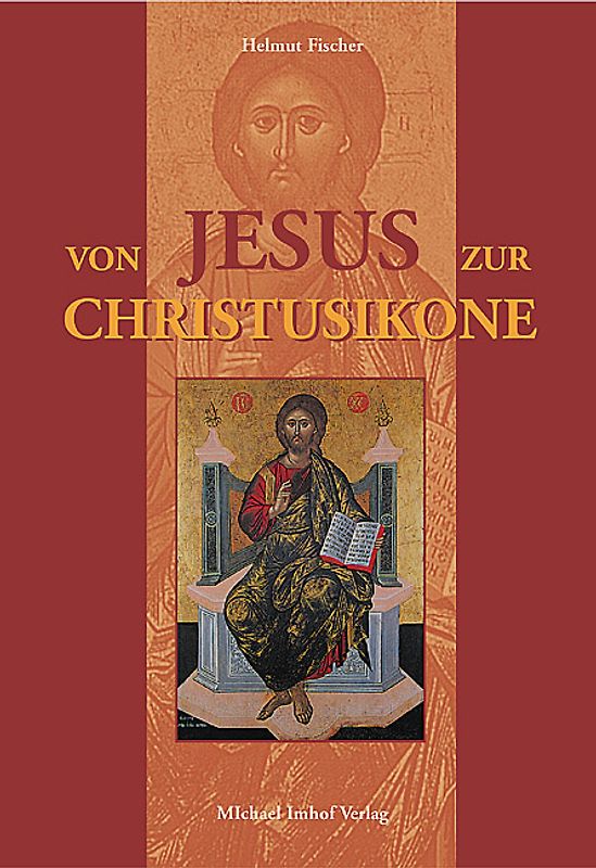 Von Jesus zur Christusikone