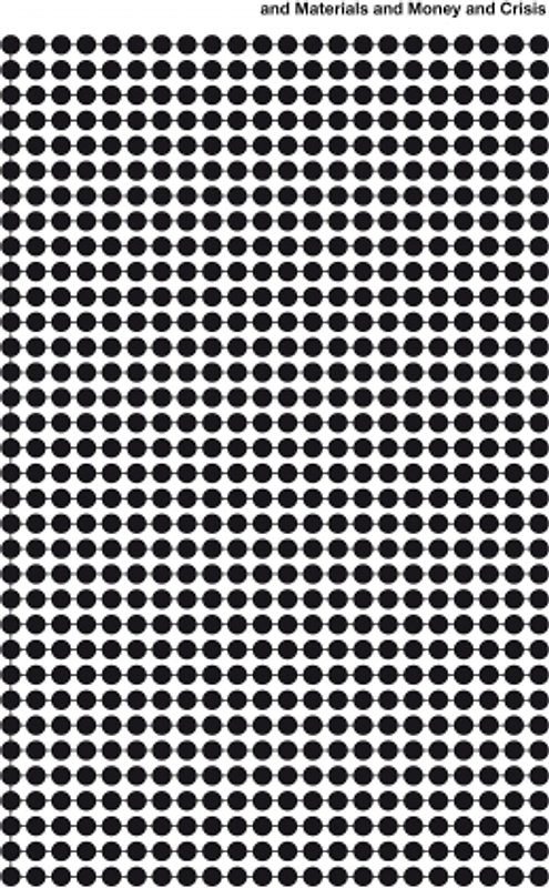 and Materials and Money and Crisis