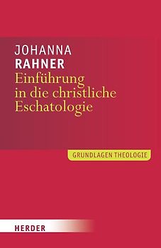 Einführung in die christliche Eschatologie