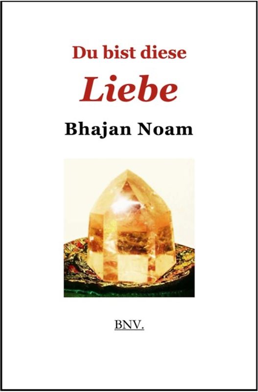 Du bist diese Liebe