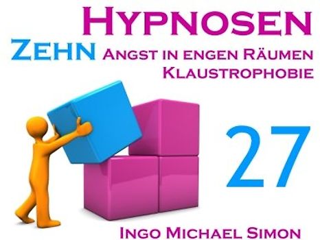 Zehn Hypnosen. Band 27: Angst in der Enge, Klaustrophobie