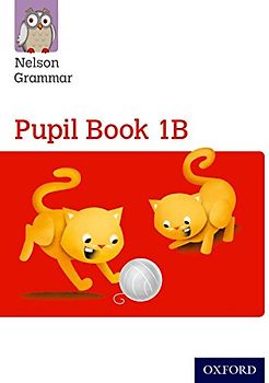Nelson Grammar Pupil Book 1B Year 1/P2