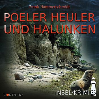Insel-Krimi 35: Poeler Heuler und Halunken