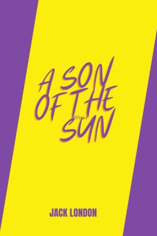 a son of the sun by Jack London