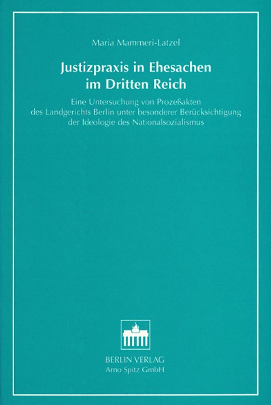 Justizpraxis in Ehesachen im Dritten Reich