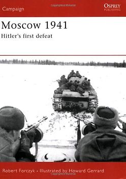 Moscow 1941: Hitler's First Defeat (Campaign) - Robert Forczyk