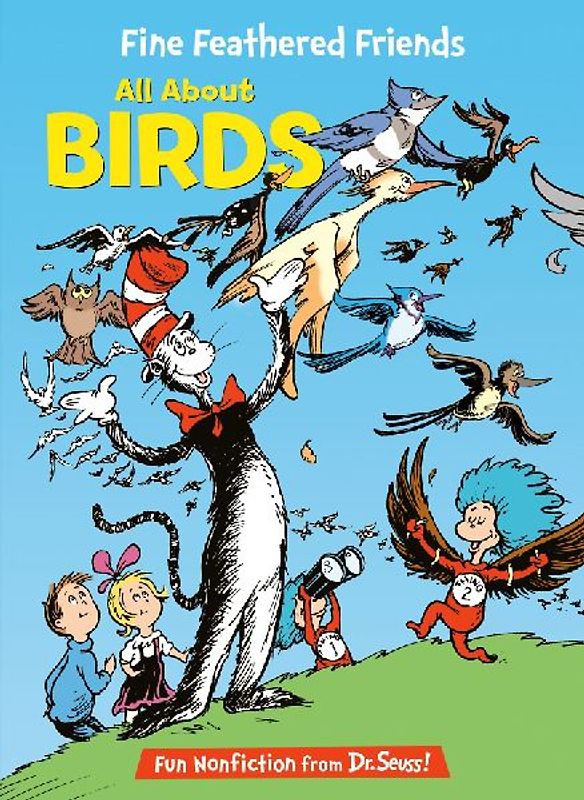 Fine Feathered Friends: All about Birds