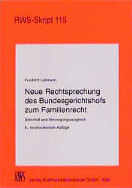 Neue Rechtsprechung des Bundesgerichtshofs zum Familienrecht
