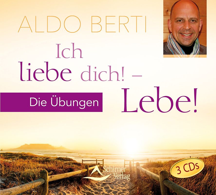 Ich liebe dich! – Lebe! Heilung durch ein Leben in Liebe