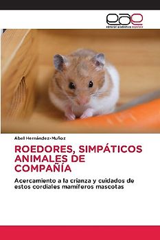 ROEDORES, SIMPÁTICOS ANIMALES DE COMPAÑÍA