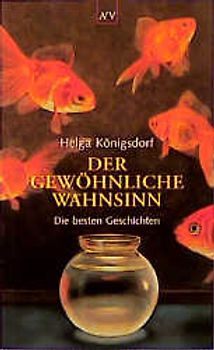 Der gewöhnliche Wahnsinn