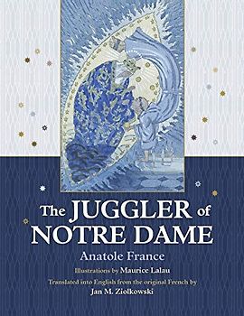 The Juggler of Notre Dame (Juggling the Middle Ages)