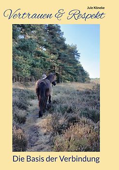 Vertrauen & Respekt - Die Basis der Verbindung