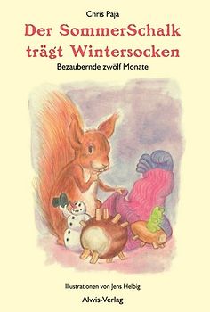 Der SommerSchalk trägt Wintersocken