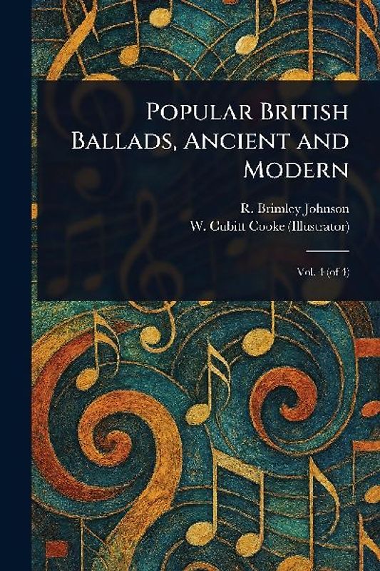 Popular British Ballads, Ancient and Modern