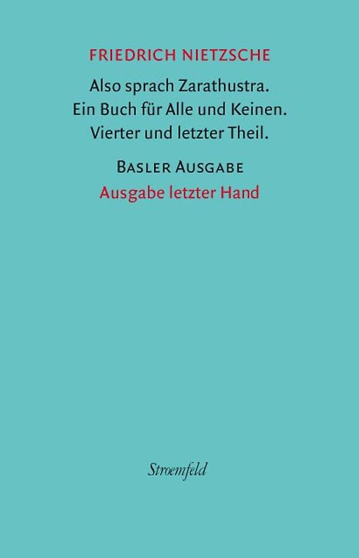 Also sprach Zarathustra. 4. und letzter Theil.