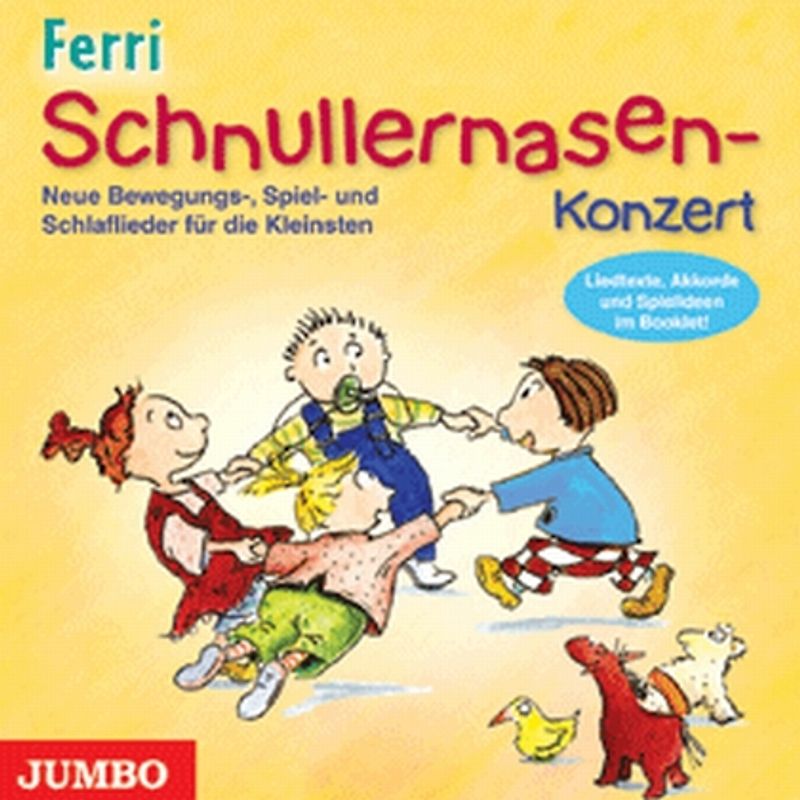 Schnullernasen Konzert. Kniereiter, Bewegungs-, Spiel- und Schlaflieder für die Allerkleinsten