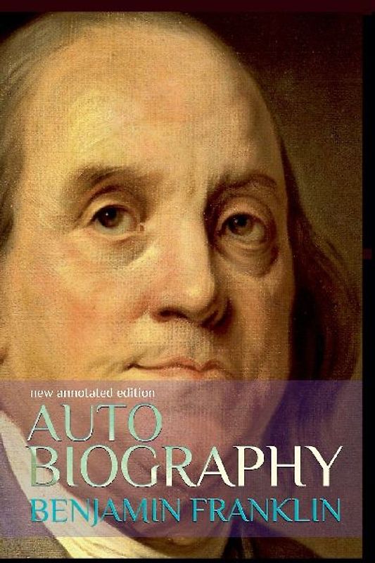 Autobiography of Benjamin Franklin